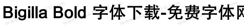 Bigilla Bold 字体下载字体转换